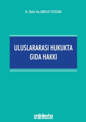 Uluslararası Hukukta Gıda Hakkı
