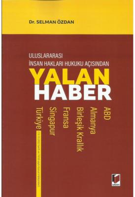 Uluslararası insan Hakları Hukuku Açısından Yalan Haber