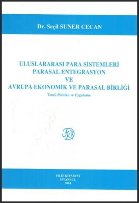 Uluslararası Para Sistemleri Parasal Entegrasyon Ve Avrupa Ekonomik Ve