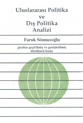 Uluslararası Politika ve Dış Politika Analizi Prof. Dr. Faruk Sönmezoğ