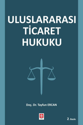 Uluslararası Ticaret Hukuku Tayfun Ercan