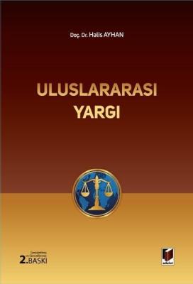 Uluslararası Yargı 2.BASKI Halis Ayhan