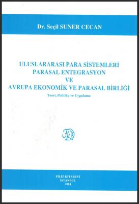 Uluslararası Para Sistemleri Parasal Entegrasyon Ve Avrupa Ekonomik Ve