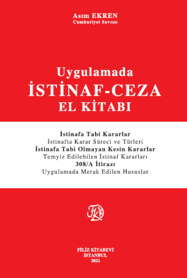 Uygulamada İSTİNAF-CEZA EL KİTABI Asım EKREN
