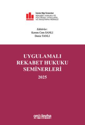 Uygulamalı Rekabet Hukuku Seminerleri 2025 Kerem Cem Sanlı