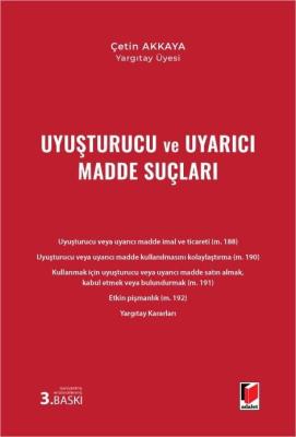 Uyuşturucu ve Uyarıcı Madde Suçları 3.BASKI