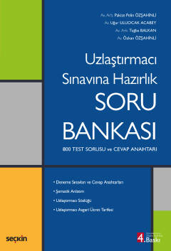 Uzlaştırmacı Sınavına Hazırlık Soru Bankası Av. Arb. Pakize Pelin Özşa