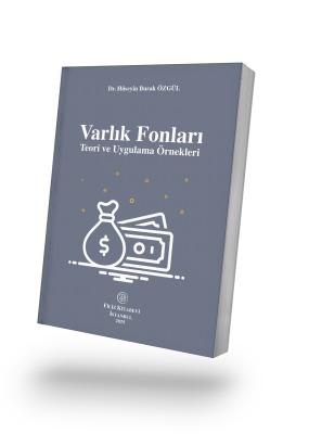 Varlık Fonları Teori ve Uygulama Örnekleri