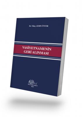 Vasiyetnamenin Geri Alınması Doç. Dr. Tülay AYDIN ÜNVER