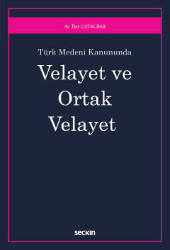 Velayet ve Ortak Velayet İlay Çatalbaş