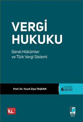 Vergi Hukuku 6.BASKI Prof. Dr. Yusuf Ziya TAŞKAN