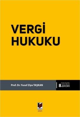 Vergi Hukuku 8.BASKI Yusuf Ziya Taşkan