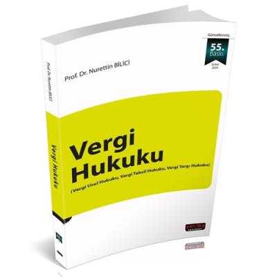 Vergi Hukuku 55.BASKI Prof. Dr. Nurettin BİLİCİ