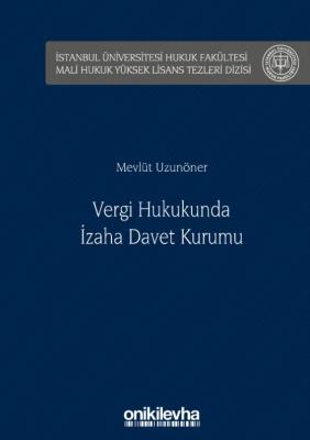 Vergi Hukukunda İzaha Davet Kurumu Mevlüt UZUNÖNER
