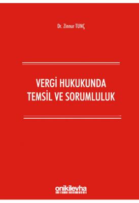 Vergi Hukukunda Temsil ve Sorumluluk ( tunç )