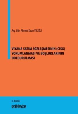 Viyana Satım Sözleşmesinin (CISG) Yorumlanması ve Boşluklarının Doldur