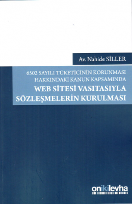 Web Sitesi Vasıtasıyla Sözleşmelerin Kurulması %5 indirimli Av.Nahide 