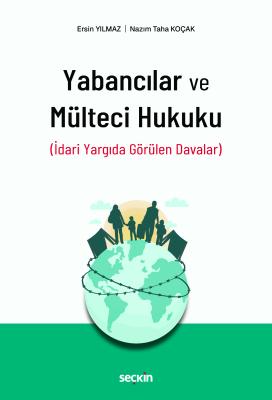 Yabancılar ve Mülteci Hukuku Ersin Yılmaz