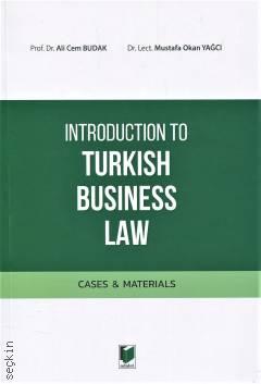 Introduction to Turkish Business Law Prof. Dr. Ali Cem BUDAK