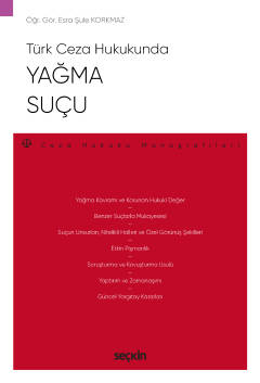 Yağma Suçu Öğr. Gör. Esra Şule Korkmaz