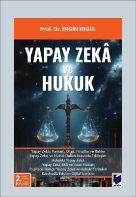 Yapay Zeka ve Hukuk 2.BASKI Ergin ERGÜL