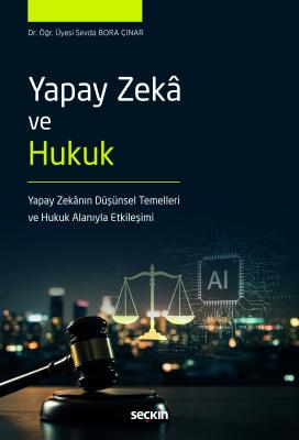 Yapay Zekâ ve Hukuk Sevda Bora Çınar