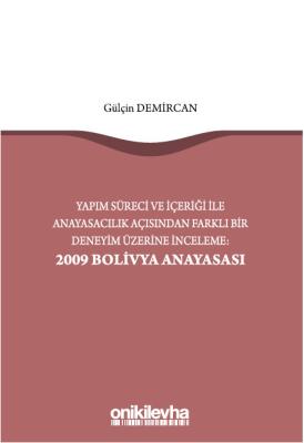 Yapım Süreci ve İçeriği ile Anayasacılık Açısından Farklı Bir Deneyim 