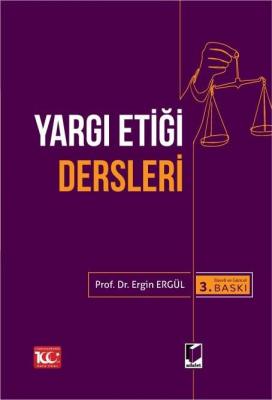 YARGI ETİĞİ DERSLERİ 3.BASKI