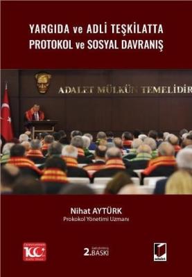 Yargıda ve Adli Teşkilatta Protokol ve Sosyal Davranış