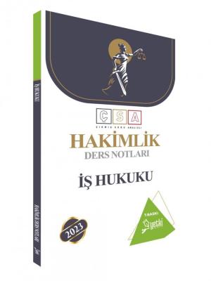 Yetki 2023 ÇSA İş Hukuku Ders Notları 7.BASKI Özal Duran