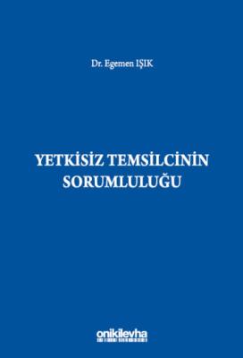 Yetkisiz Temsilcinin Sorumluluğu