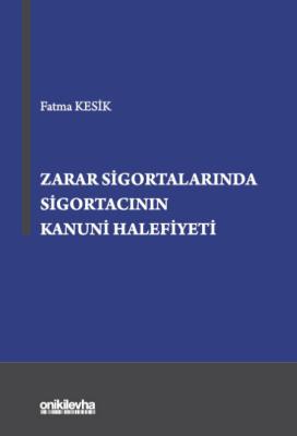 Zarar Sigortalarında Sigortacının Kanuni Halefiyeti (Türk, Alman ve İs